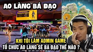 FREE FIRE  AO LÀNG BÁ ĐẠO  KHI TÔI LÀM ADMIN GAME TỔ CHỨC AO LÀNG SẼ BÁ ĐẠO THẾ NÀO [upl. by Diver601]