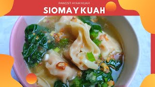 CARA MEMBUAT SIOMAY KUAH  CARA MEMBUAT PANGSIT KUAH [upl. by Virnelli]