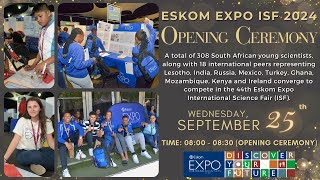 Eskom Expo ISF 2024 Opening Ceremony [upl. by Yekciv]