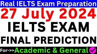 IELTS EXAM PREDICTION FOR 27 JULY 2024 🔴 IELTS EXAM PREPARATION 🔴 JULY IELTS EXAM 🔴 IDP amp BC [upl. by Godden562]