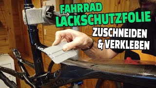 Lackschutzfolie selbst zuschneiden amp aufkleben  MTB Tutorial FahrradRahmenschutz  Leo Kast [upl. by Lynch]