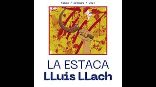 LA ESTACA LLuis LLach 16 10 2024 [upl. by Hamrnand897]