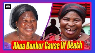 Rumors Of Akua Donkors Cause Of Dɛath Revealed [upl. by Aliakim]