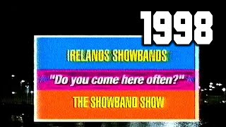 Irelands Showbands  Do You Come Here Often  BBC One NI  1998 [upl. by Nac652]