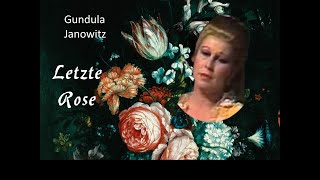 Letzte Rose  Gundula Janowitz [upl. by Ahsieat]