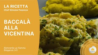 Baccalà alla vicentina  ricetta squisita  Ristorante La Fiamma di Breganze [upl. by Cheadle317]