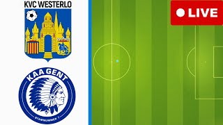 🔴LIVE KAA GENT VS KVC WESTERLO JUPILER PRO LEAGUE 2425 FULL MATCH 4K [upl. by Sidoon]