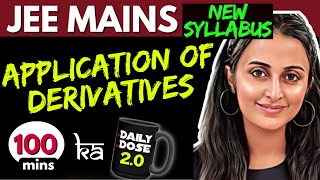 JEE MAINS 2025 𝒏𝒆𝒘 𝒔𝒚𝒍𝒍𝒂𝒃𝒖𝒔  APPLICATION of DERIVATIVES ONE SHOT  FULL THEORY  PYQ’s  Tricks [upl. by Thunell431]