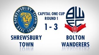 60 SECONDS Shrewsbury 13 Bolton Wanderers Capital One Cup [upl. by Yttiy]