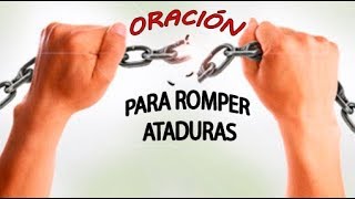 🔴ROMPE Y DESTRUYE MALDICIONES Y ATADURAS CON ESTA ORACIÓN [upl. by Dowzall]