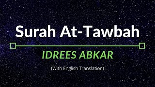 Surah AtTawbah  Idrees Abkar  English Translation [upl. by Aniger]