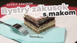 Bystrý zákusok s makom [upl. by Nerti]