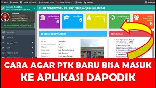 🔴CARA DAFTAR PTK BARU DI DAPODIK 2022 ATAU PERSYARATAN PTK BARU MASUK DAPODIK [upl. by Ydnor]