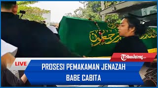 🔴LIVE  Prosesi Pemakaman Jenazah Babe Cabita Oki Rengga hingga Praz Teguh datang Melayat [upl. by Donell]