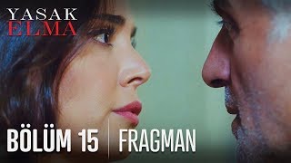 Yasak Elma 15 Bölüm Fragmanı [upl. by Norod307]