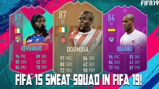 FIFA 19 SQUAD BUILDER DOUMBIA GERVINHO AND IBARBO FIFA 15 FLASHBACK SWEAT SQUAD [upl. by Lion539]