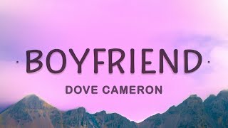 Dove Cameron  Boyfriend Lyrics [upl. by Akieluz]