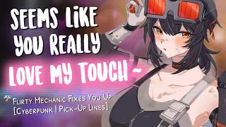 Flirty Tomboy Mechanic Fixes YOU up 🛠 Il make you purr   PickUp Lines  SciFi Cyberpunk ASMR [upl. by Kikelia]