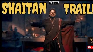 SHAITAN TRAILER 2024  TRAILER MOVIE 2024  NEW TRAILER  AJAY DEVGAN [upl. by Dranyl712]