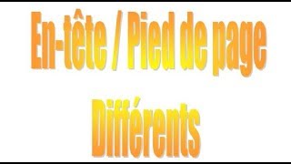 Entête etou Pied différents pour chaque page [upl. by Vinn]