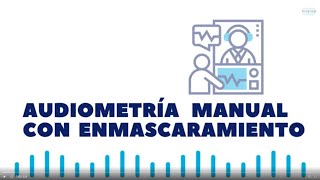 Prueba Audiometría con Enmascaramiento ES [upl. by Nysa973]