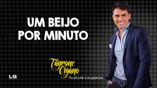 Tayrone  Um Beijo Por Minuto Pra Arrochar e se Apaixonar Áudio Oficial [upl. by Eila]