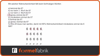 Wahrscheinlichkeitsrechnung 5 mal Würfeln OHNE Baumdiagramm [upl. by Ecydnarb]