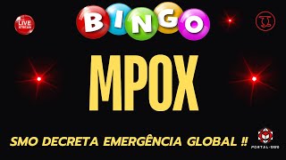 SMO DECRETA EMERGÊNCIA GLOBAL  MPOX [upl. by Laidlaw]