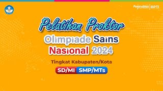 Pelatihan Proktor OSNK SDMI dan SMPMTs 2024  Sesi II [upl. by Ahsinel125]