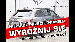 Nie bądź przeciętniakiem wyróżnij się  modyfikacje wizualne Audi SQ7  Wilczynsky Studio [upl. by Maitilde]