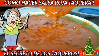 RIQUISIMA SALSA TAQUERA LA SALSA QUE LOS TAQUEROS NO QUIEREN QUE SEPAS [upl. by Neelyhtak336]