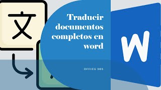 Traducir documento completo en Word  Office 365 [upl. by Henigman]