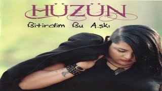 HÜZÜN  BİTİRDİM BU AŞKI [upl. by Harle]