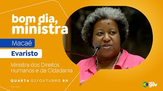 🔴 Bom Dia Ministra I Macaé Evaristo [upl. by Sharos]