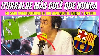 ITURRALDE GONZALEZ MAS CULÉ QUE NUNCA TIRANDO POR TIERRA A LOS ARBITROS PARA FAVORECER AL BARÇA [upl. by Eidnyl332]