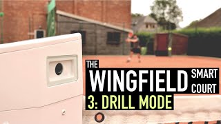 The Wingfield Smart Tennis Court Drill Mode Ep3 [upl. by Areic]