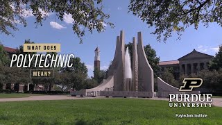 What does Polytechnic mean – Purdue Polytechnic [upl. by Irah72]