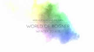 World of Bogner  Winter 1415 [upl. by Sileas]