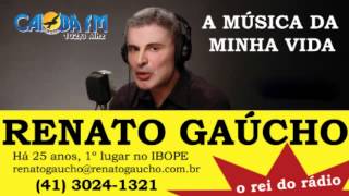 26062012  Música da Minha Vida  Renato Gaúcho Caiobá FM  2a edição [upl. by Lachance278]