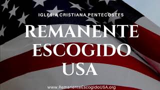 REMANENTE ESCOGIDO USA [upl. by Alix]