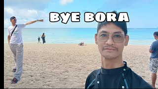 Adventures In A Tropical Paradise Saying Goodbye To Bora [upl. by Armillas]