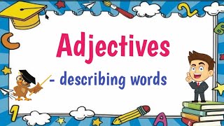 Adjectives Describing Words  with Activities [upl. by Epilif]