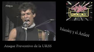 Ataque Preventivo de la URSSPolansky y el Ardor 1983 [upl. by Inwat]