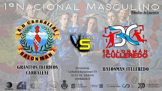 1ªNACIONAL MASC GRANITOS IBERICOS CARBALLAL VS BALONMAN CULLEREDO [upl. by Margalo]