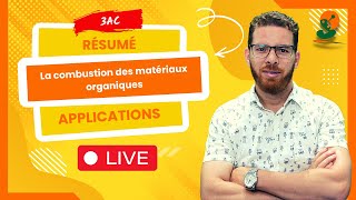 3AC Physique  La combustion des matériaux organiques  Résumé  Applications [upl. by Naynek]