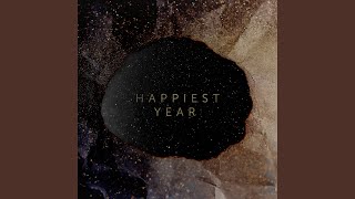 Happiest Year Sped Up Version [upl. by Dann997]