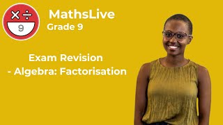 Grade 9  Exam Revision algebra factorisation [upl. by Enilrac]