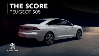 Peugeot 508  The Score  Behind the performance [upl. by Hahnert]