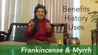 Benefits Uses amp History of Frankincense amp Myrrh Essential Oils [upl. by Esiuolyram1]