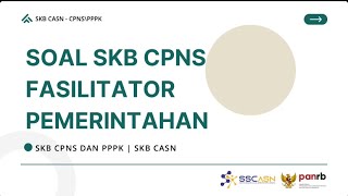 Soal SKB CPNS Fasilitator Pemerintahan  Tersedia PDF Lengkapnya CPNS CASN SKBCPNS [upl. by Sallyann]